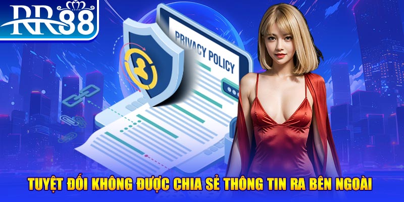 Tuyệt đối không được chia sẻ thông tin ra bên ngoài